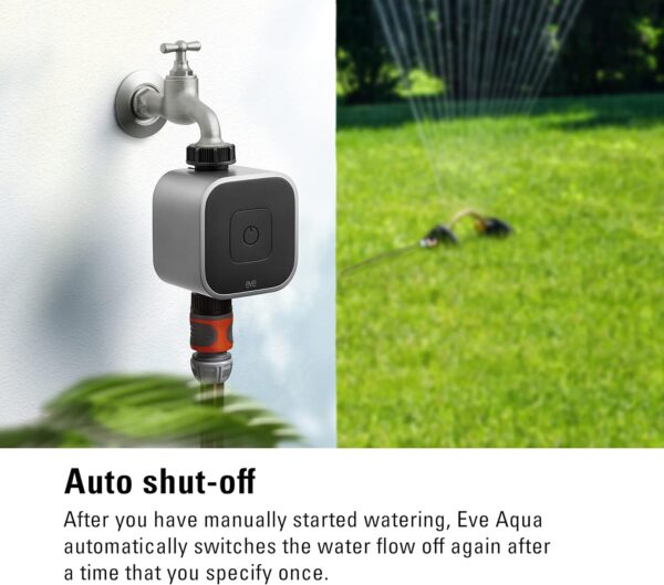 Eve Aqua (Apple Home) – Smart Water Controller for Apple Home app or Siri, irrigate Automatically with schedules, Easy to use, Remote Access, no Bridge, Bluetooth, Thread - Image 5